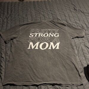 Comfort Colors Gray Tee - Pretty Strong for a Mom